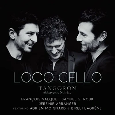 Afbeelding van Samuel Strouk, François Salque, Jérémy Arranger Loco Cello Tangorom (CD)
