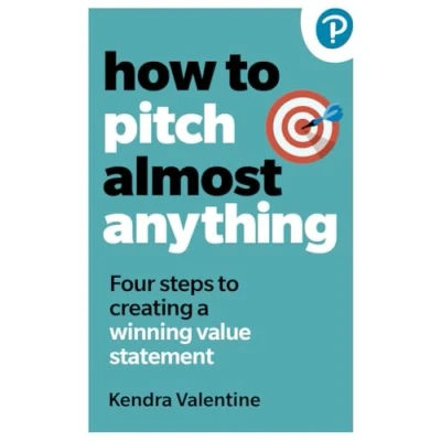 Afbeelding van How to Pitch (Almost) Anything