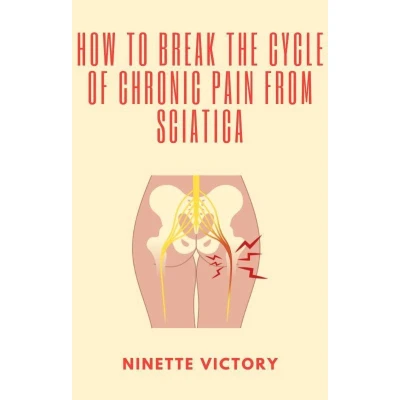 Afbeelding van How to Break the Cycle of Chronic Pain from Sciatica