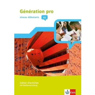 Afbeelding van Génération pro Niveau débutants A2. Cahier d&#039;activités mit Klett Augmented App 1. Lernjahr
