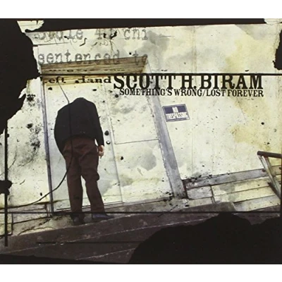 Afbeelding van Scott H. Biram Something&#039;s Wrong/Lost..