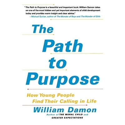 Afbeelding van The Path to Purpose: How Young People Find Their Calling in Life