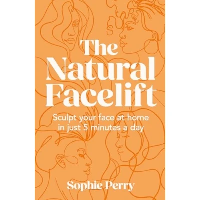 Afbeelding van The Natural Facelift: Sculpt Your Face at Home in Just 5 Minutes a Day