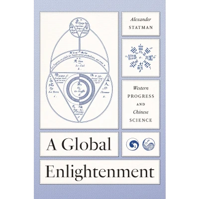 Afbeelding van A Global Enlightenment: Western Progress and Chinese Science