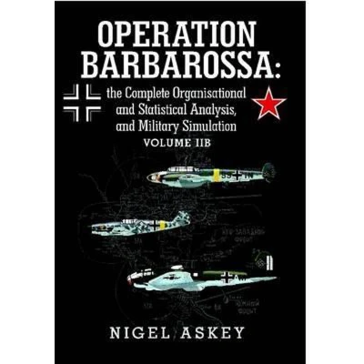 Afbeelding van Operation Barbarossa: the Complete Organisational and Statistical Analysis, Military Simulation Volume IIB