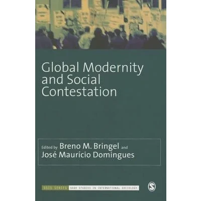 Afbeelding van Global Modernity and Social Contestation (Paperback)