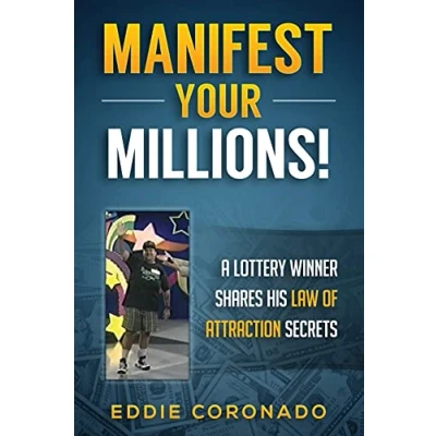 Afbeelding van Manifest Your Millions!: A Lottery Winner Shares his Law of Attraction Secrets: 1