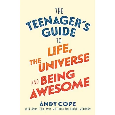 Afbeelding van the Teenager&#039;s Guide to Life, Universe and Being Awesome
