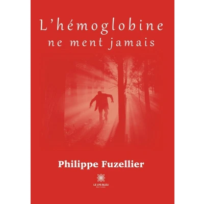 Afbeelding van L’hémoglobine ne ment jamais