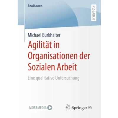 Afbeelding van Agilität in Organisationen der Sozialen Arbeit: Eine qualitative Untersuchung
