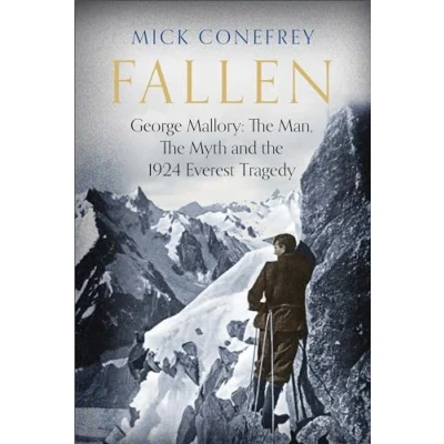 Afbeelding van Fallen: George Mallory: the Man, Myth and 1924 Everest Tragedy