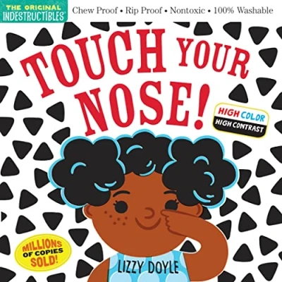 Afbeelding van Indestructibles: Touch Your Nose! (High Color High Contrast): Chew Proof · Rip Nontoxic 100% Washable (Book for Babies, Newborn Books, Safe to Chew)
