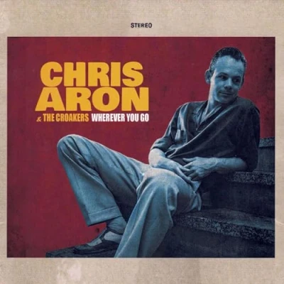 Afbeelding van Chris Aron &amp; The Croakers Wherever You Are (LP)