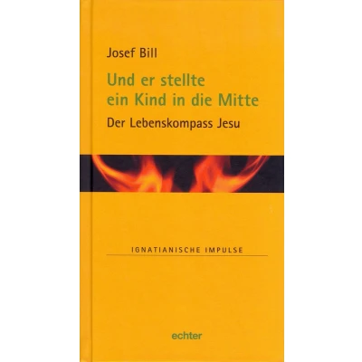 Afbeelding van Und er stellte ein Kind in die Mitte