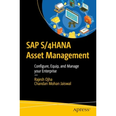 Afbeelding van SAP S/4HANA Asset Management: Configure, Equip, and Manage your Enterprise