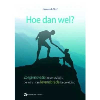 Afbeelding van Hoe dan wel? (Paperback)