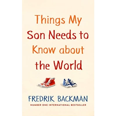 Afbeelding van Things My Son Needs to Know about the World