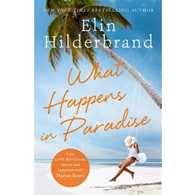 Afbeelding van What Happens in Paradise: from THE bestselling author of PERFECT COUPLE, now a major Netflix drama for 2024