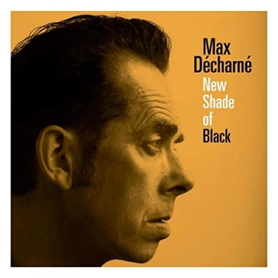Afbeelding van Max Decharne New Shades of Black (LP)