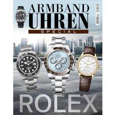 Afbeelding van ARMBANDUHREN Special: Rolex: Historie, Innovationen und neueste Modelle der weltweit bekanntesten Uhrenmarke