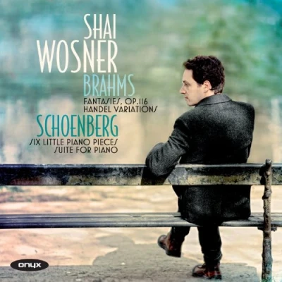 Afbeelding van Shai Wosner Brahms: Fantasies, Op.116/ Händel Variations/Schoenberg: 6 Little piano pieces (CD)