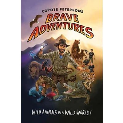 Afbeelding van Coyote Peterson&#039;s Brave Adventures: Wild Animals in a World (Brave Wilderness, Emmy Award Winning Youtuber)