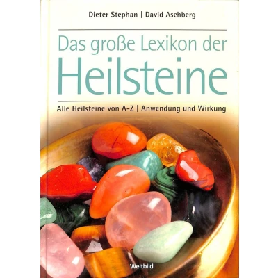 Afbeelding van Das grosse Lexikon der Heilsteine. Alle Heilsteine von A Z. Anwendung und wirkung