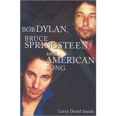 Afbeelding van Bob Dylan, Bruce Springsteen, and American Song