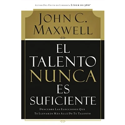 Afbeelding van El Talento Nunca Es Suficiente: Descubre las Elecciones Que Te Llevaran Mas Alla de Tu