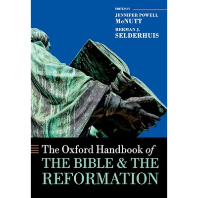 Afbeelding van Oxford Handbooks the Handbook of Bible and Reformation