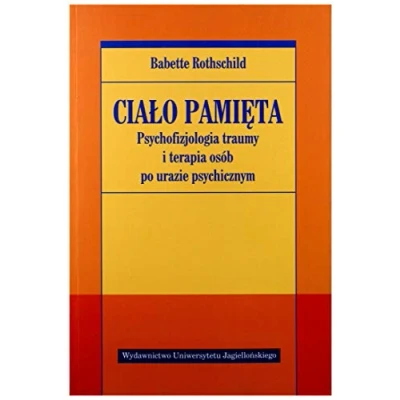 Afbeelding van Cialo pamieta Psychofizjologia traumy i terapia osob po urazie psychicznym