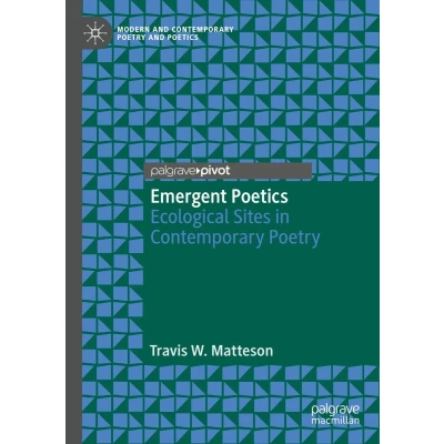 Afbeelding van Emergent Poetics: Ecological Sites in Contemporary Poetry