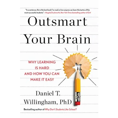 Afbeelding van Outsmart Your Brain: Why Learning is Hard and How you Can Make it Easy