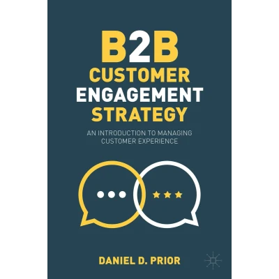 Afbeelding van B2B Customer Engagement Strategy: An Introduction to Managing Experience
