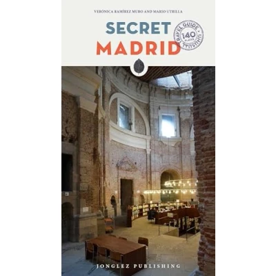 Afbeelding van Secret Madrid: A guide to the unusual and unfamiliar