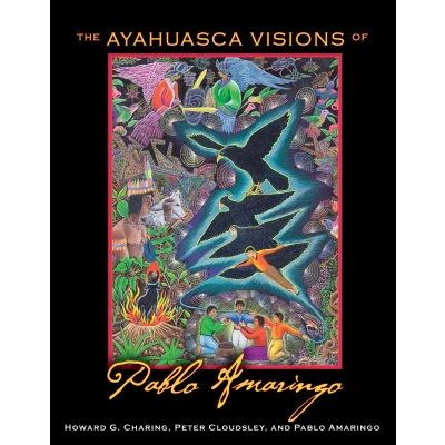 Afbeelding van The Ayahuasca Visions of Pablo Amaringo