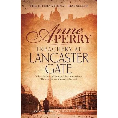 Afbeelding van Treachery at Lancaster Gate (Thomas Pitt Mystery, Book 31)