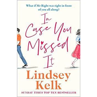 Afbeelding van In Case You Missed It the funny new 2020 romantic comedy from Sunday Times bestselling author