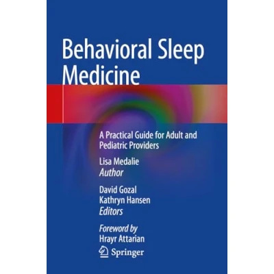 Afbeelding van Behavioral Sleep Medicine: A Practical Guide for Adult and Pediatric Providers
