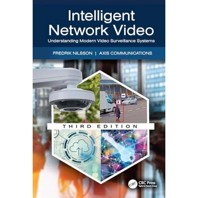 Afbeelding van Intelligent Network Video: Understanding Modern Video Surveillance Systems