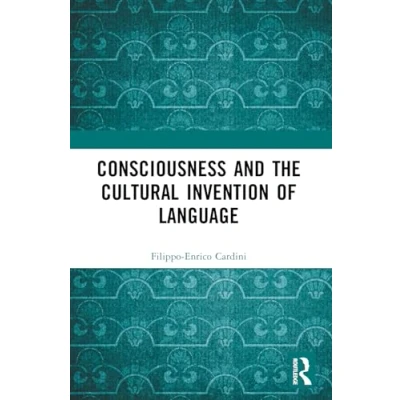 Afbeelding van Consciousness and the Cultural Invention of Language