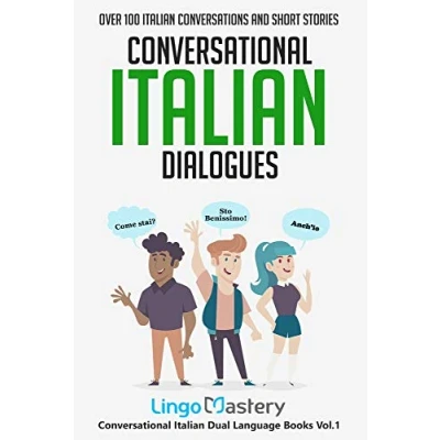 Afbeelding van Conversational Italian Dialogues: Over 100 Conversations and Short Stories