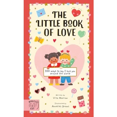 Afbeelding van the Little Book of Love: 100 Ways to Say &#039;I Love You&#039; Around World