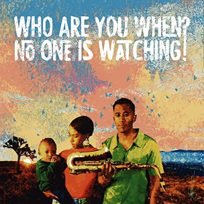 Afbeelding van Who Are You When No One Is Watching?