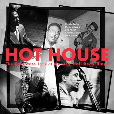 Afbeelding van Charlie Parker Featuring Dizzy Gillespie, Bud Powell, Charles Mingus, Max Roach Hot House: The Complete Jazz At Massey Hall Record (2 CD) (Remastered 2023)