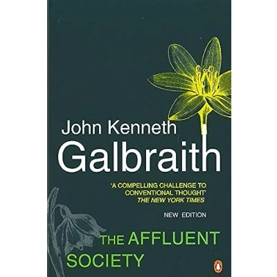 Afbeelding van the Affluent Society: Updated with a New Introduction by Author