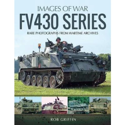 Afbeelding van FV430 Series: Rare Photographs from Wartime Archives