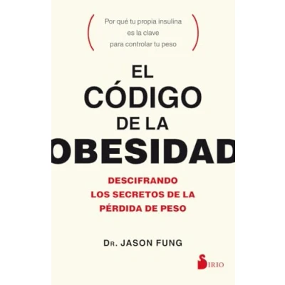 Afbeelding van EL CÓDIGO De La OBESIDAD: Descifrando Los Secretos Pérdida Peso/ Deciphering the Secrets of Weight Loss