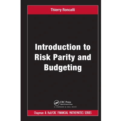 Afbeelding van Chapman and Hall/CRC Financial Mathematics Series Introduction to Risk Parity Budgeting
