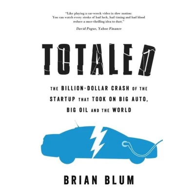 Afbeelding van Totaled: the Billion Dollar Crash of Startup that Took on Big Auto, Oil and World